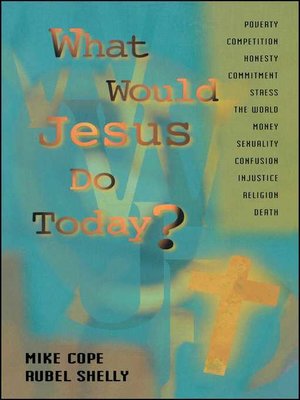 cover image of What Would Jesus Do Today?